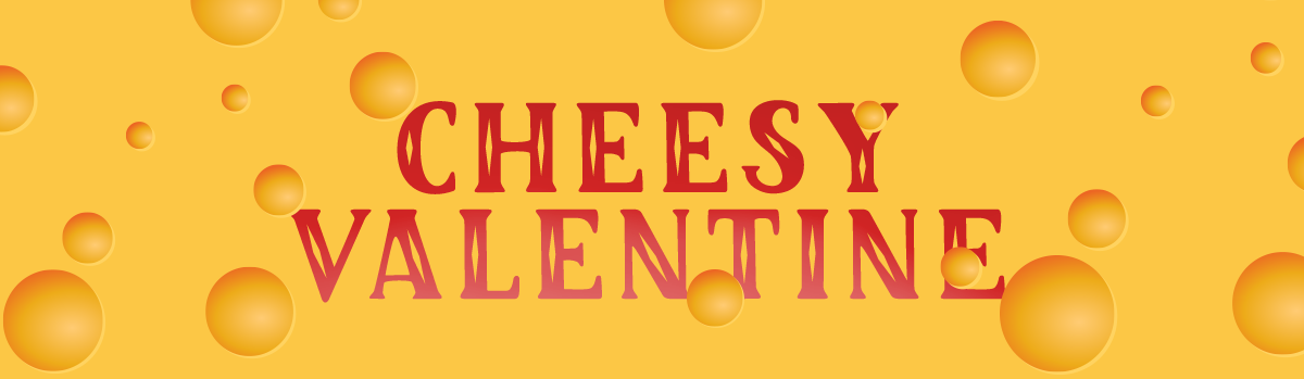 Cheesy Valentine